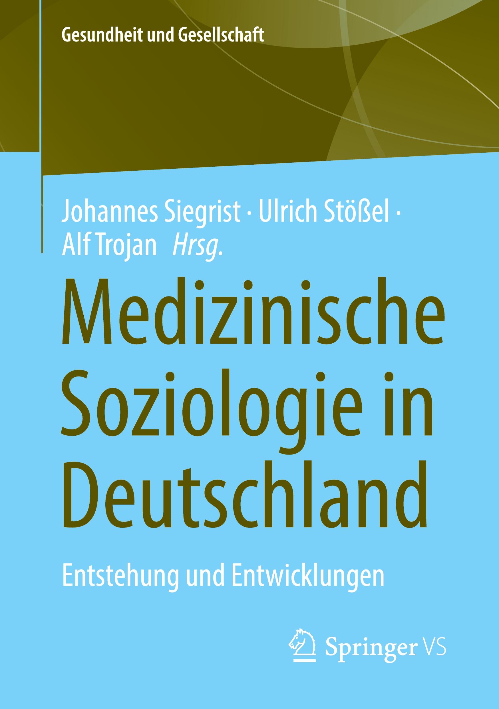 Cover: 9783658376918 | Medizinische Soziologie in Deutschland | Entstehung und Entwicklungen