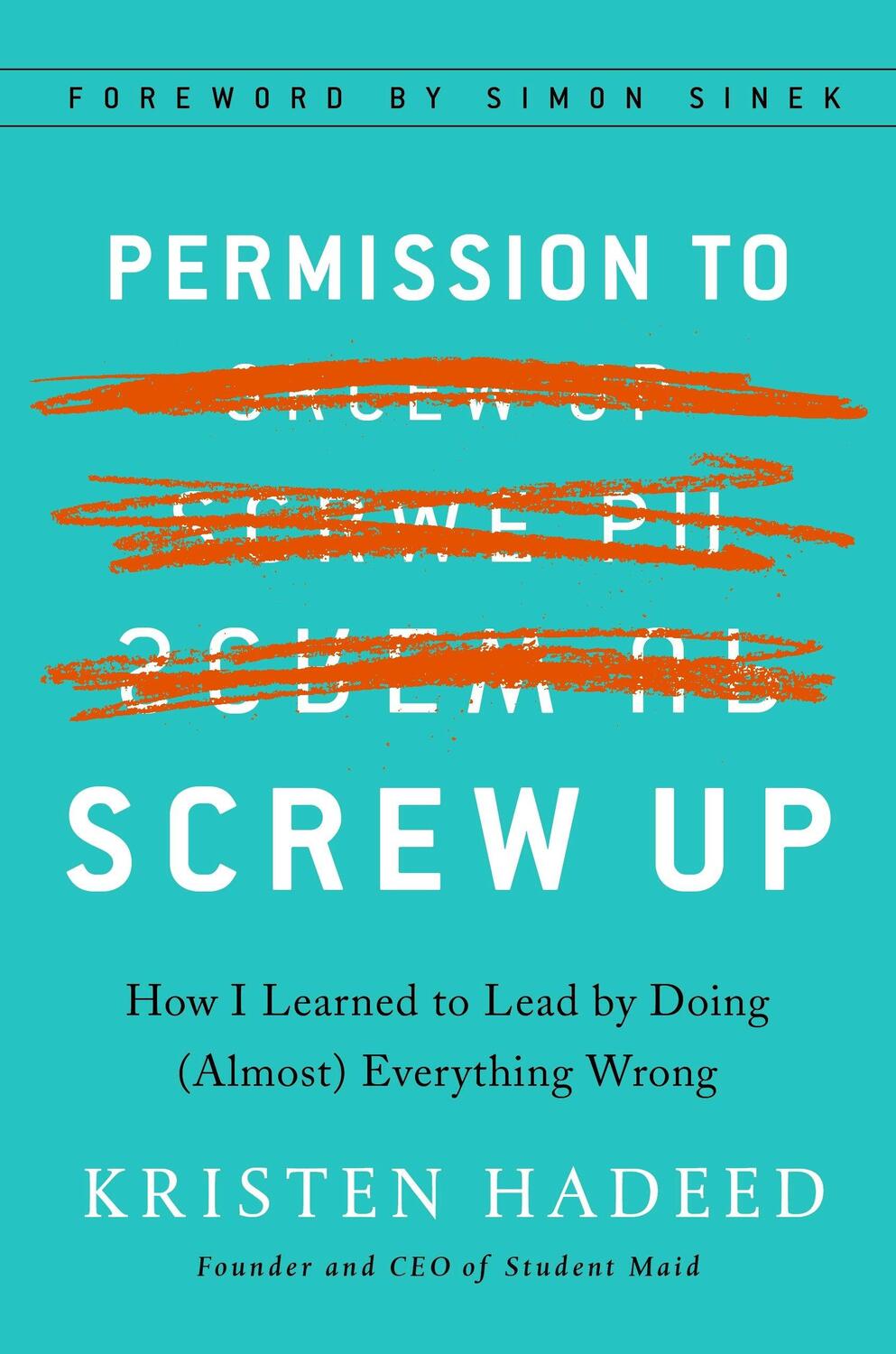 Cover: 9781591848295 | Permission to Screw Up | Kristen Hadeed | Buch | Englisch | 2017