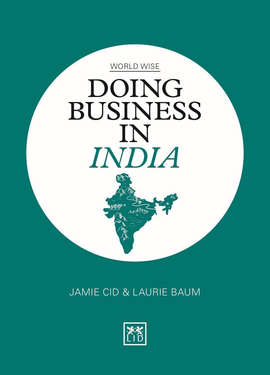 Cover: 9781912555345 | Doing Business in India | Jamie Cid (u. a.) | Taschenbuch | Englisch