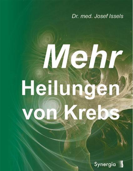 Cover: 9783906873107 | Mehr Heilungen von Krebs | Josef Issels | Buch | 276 S. | Deutsch