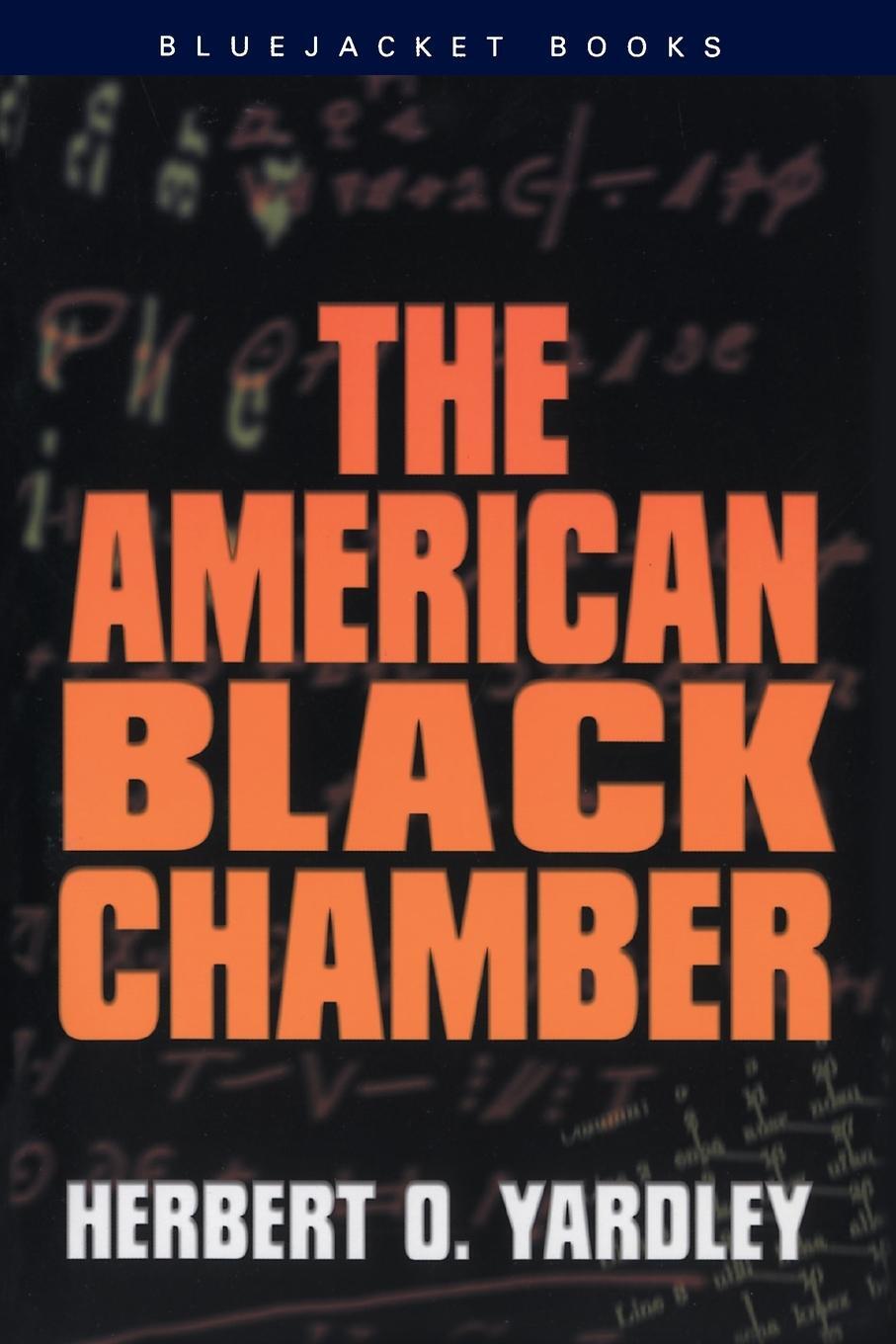 Cover: 9781591149897 | The American Black Chamber | Herbert O Yardley | Taschenbuch | 2013