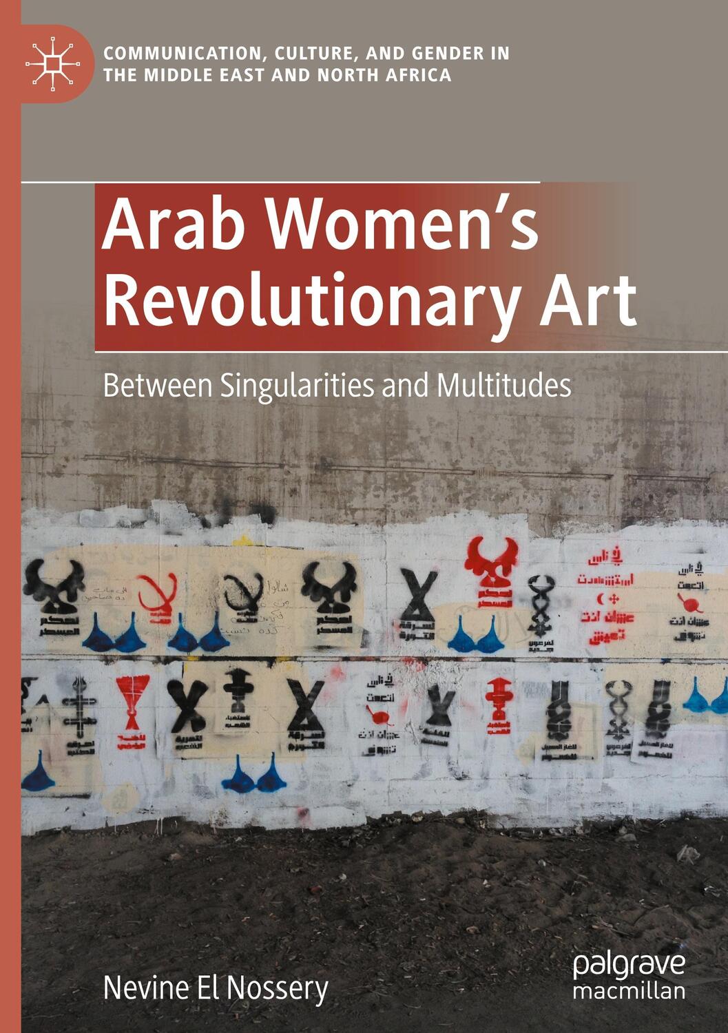 Cover: 9783031217234 | Arab Women's Revolutionary Art | Between Singularities and Multitudes