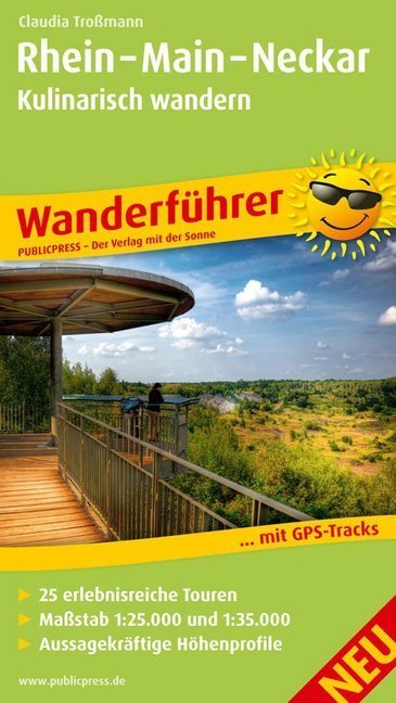 Cover: 9783899208436 | PublicPress Wanderführer Rhein - Main - Neckar, Kulinarisch Wandern