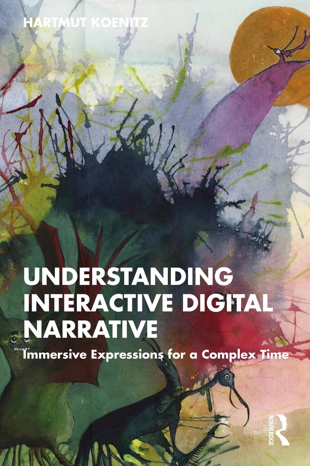 Cover: 9780367617585 | Understanding Interactive Digital Narrative | Hartmut Koenitz | Buch