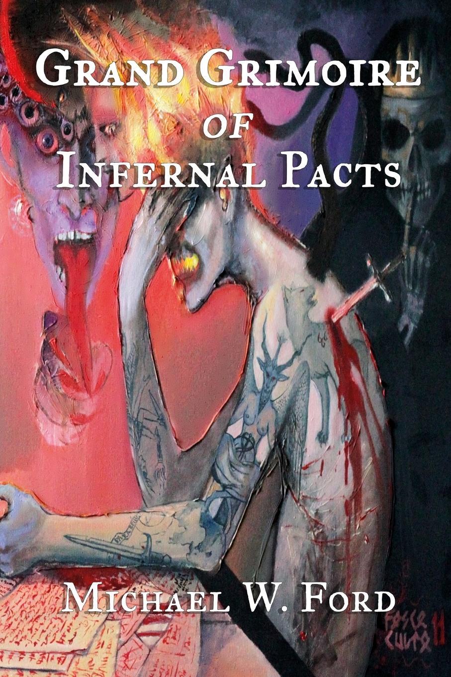 Cover: 9781387474660 | Grand Grimoire of Infernal Pacts | Goetic Theurgy | Michael W. Ford