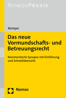 Cover: 9783848775514 | Das neue Vormundschafts- und Betreuungsrecht | Rainer Kemper | Buch