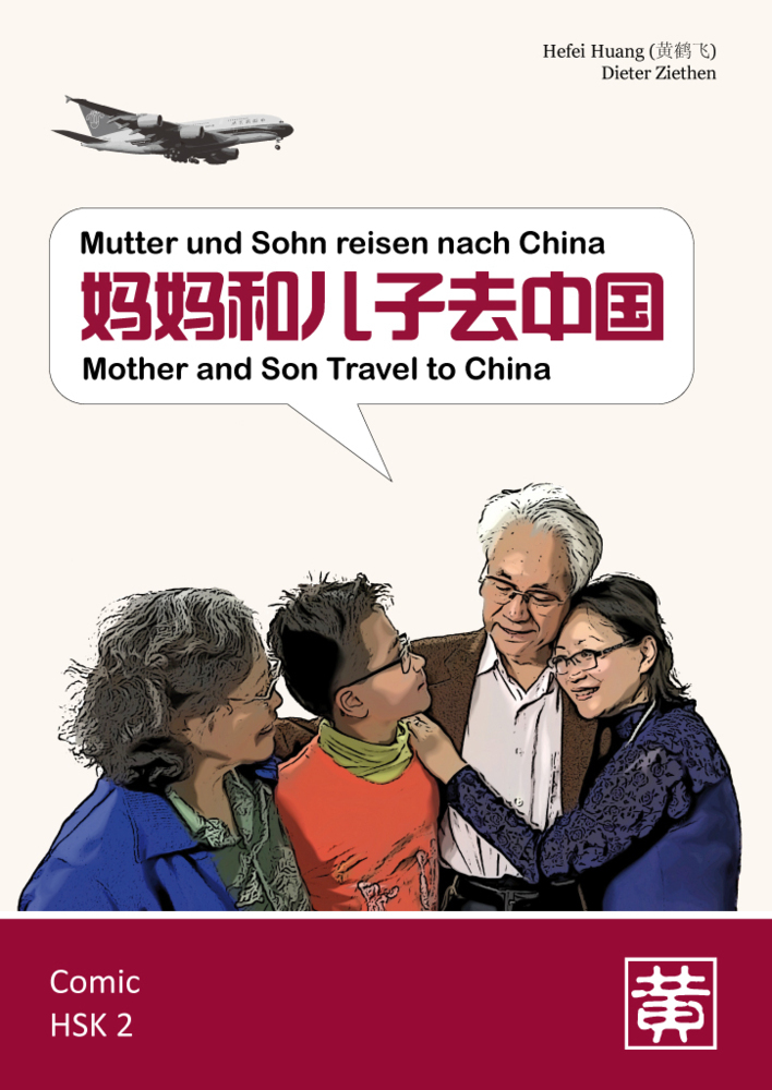 Cover: 9783940497741 | Mutter und Sohn reisen nach China. Mother ans Son Travel to China