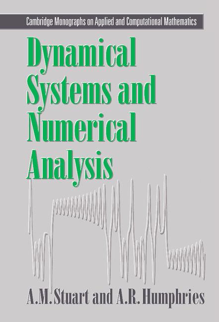 Cover: 9780521496728 | Dynamical Systems and Numerical Analysis | A. M. Stuart (u. a.) | Buch