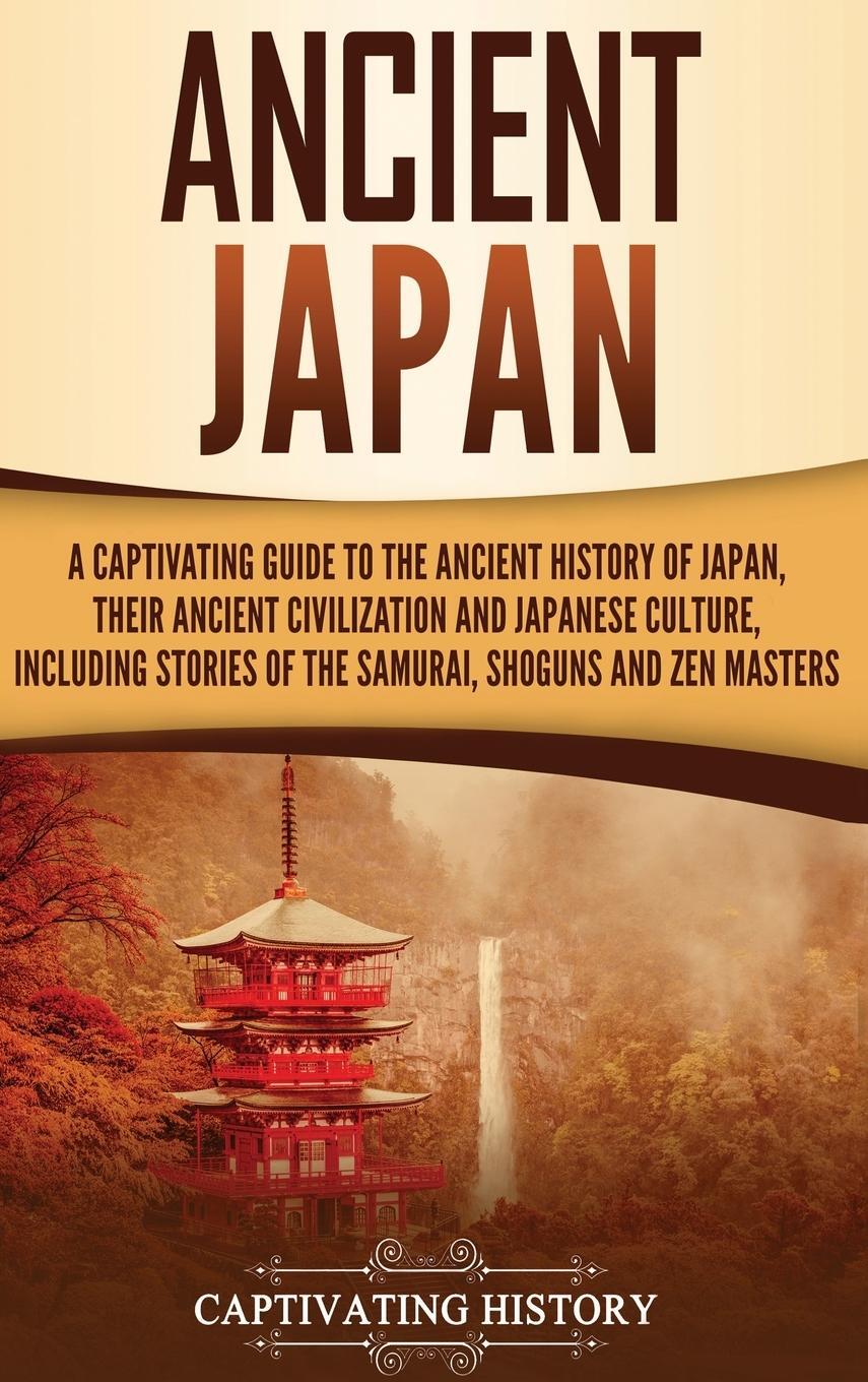 Cover: 9781647481421 | Ancient Japan | Captivating History | Buch | Englisch | 2019