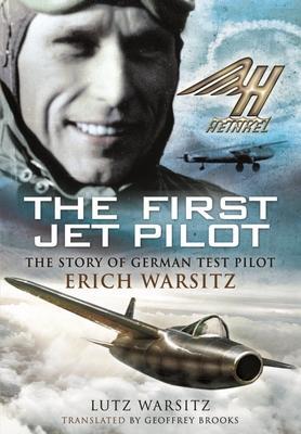 Cover: 9781399083270 | The First Jet Pilot | The Story of German Test Pilot Erich Warsitz