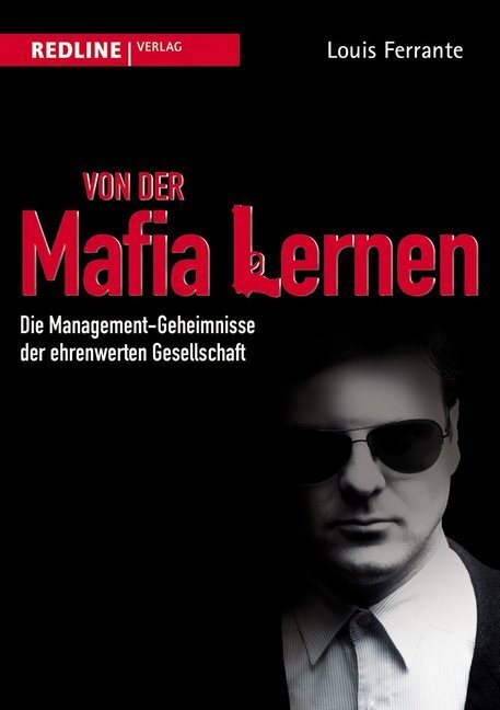 Cover: 9783868813111 | Von der Mafia lernen | Louis Ferrante | Buch | 272 S. | Deutsch | 2011