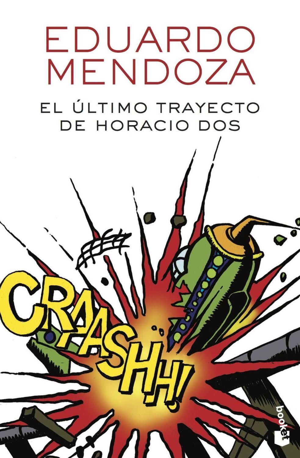 Cover: 9788432232510 | El último trayecto de Horacio Dos | Eduardo Mendoza | Taschenbuch