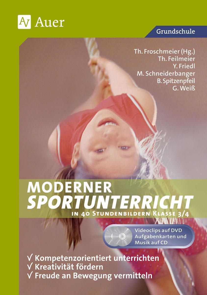 Cover: 9783403063247 | Moderner Sportunterricht in 40 Stundenbildern klasse 3/4 | Froschmeier