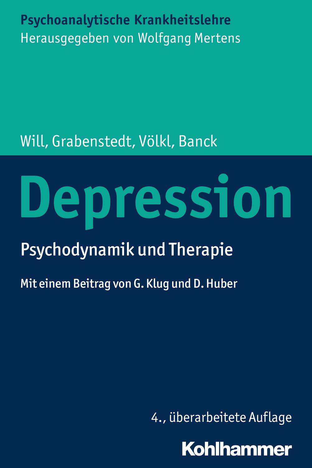 Cover: 9783170329782 | Depression | Psychodynamik und Therapie | Herbert Will (u. a.) | Buch