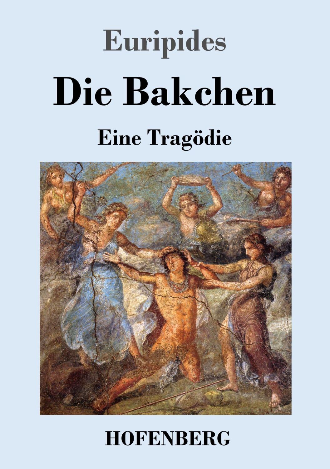 Cover: 9783743738287 | Die Bakchen | Eine Tragödie | Euripides | Taschenbuch | Paperback