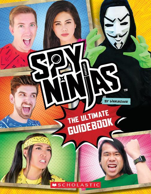 Cover: 9781338805789 | Spy Ninjas: The Ultimate Official Guidebook | Scholastic | Taschenbuch