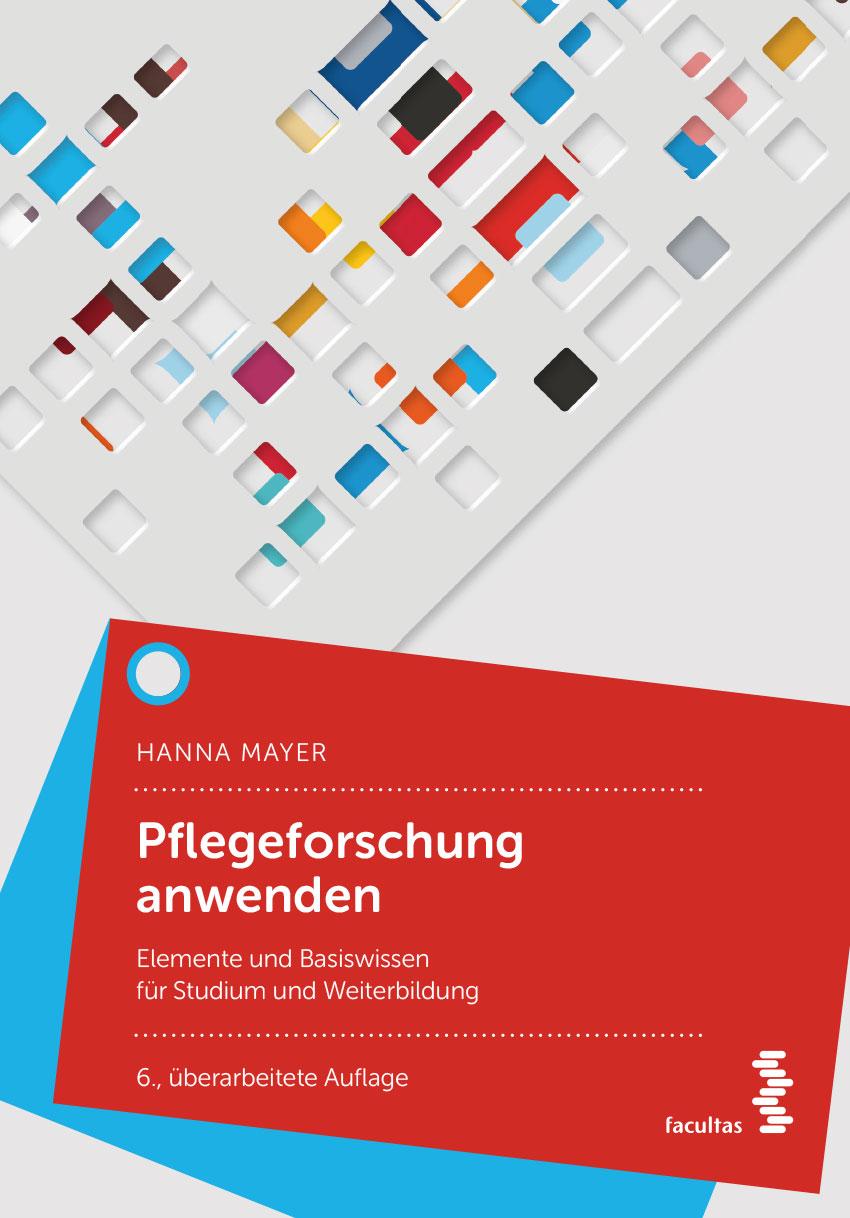 Cover: 9783708922553 | Pflegeforschung anwenden | Elemente und Basiswissen für das Studium