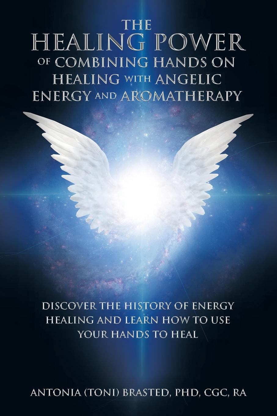 Cover: 9798765235607 | The Healing Power of Combining Hands on Healing with Angelic Energy...