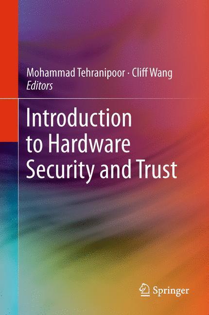 Cover: 9781441980793 | Introduction to Hardware Security and Trust | Cliff Wang (u. a.)