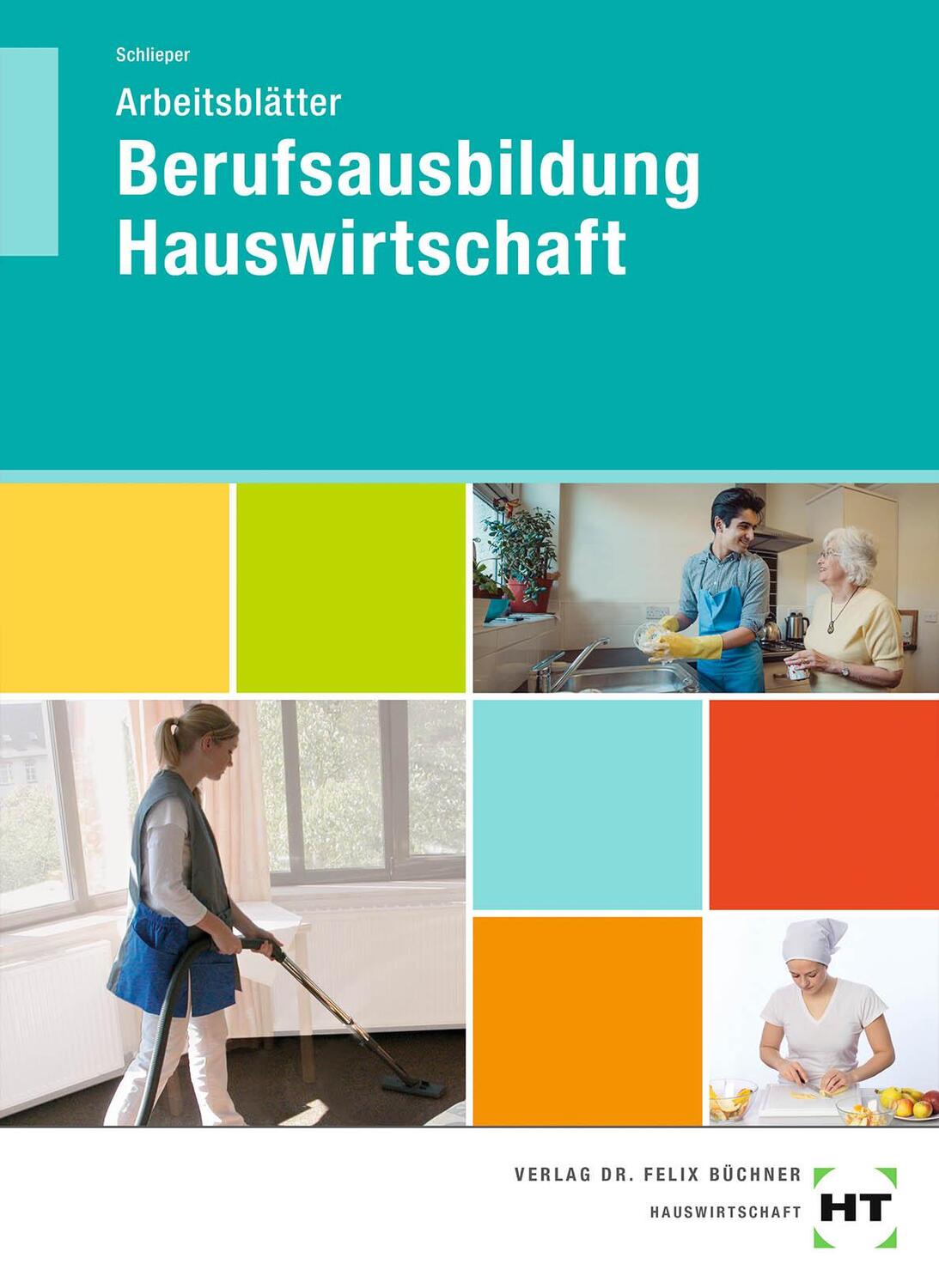 Cover: 9783582880710 | Berufsausbildung Hauswirtschaft. Arbeitsblätter | Schlieper | Buch