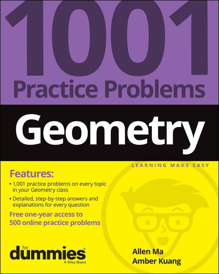 Cover: 9781119883685 | Geometry: 1001 Practice Problems for Dummies (+ Free Online Practice)