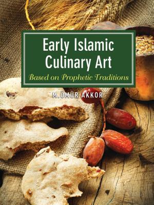 Cover: 9781935295839 | Early Islamic Culinary Art | Based on Prophetic Traditions | Akkor