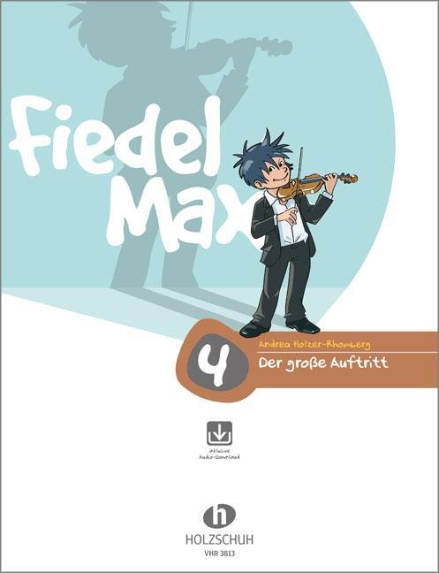 Cover: 4031659038133 | Fiedel-Max - Der große Auftritt 4 | Andrea Holzer-Rhomberg | Broschüre