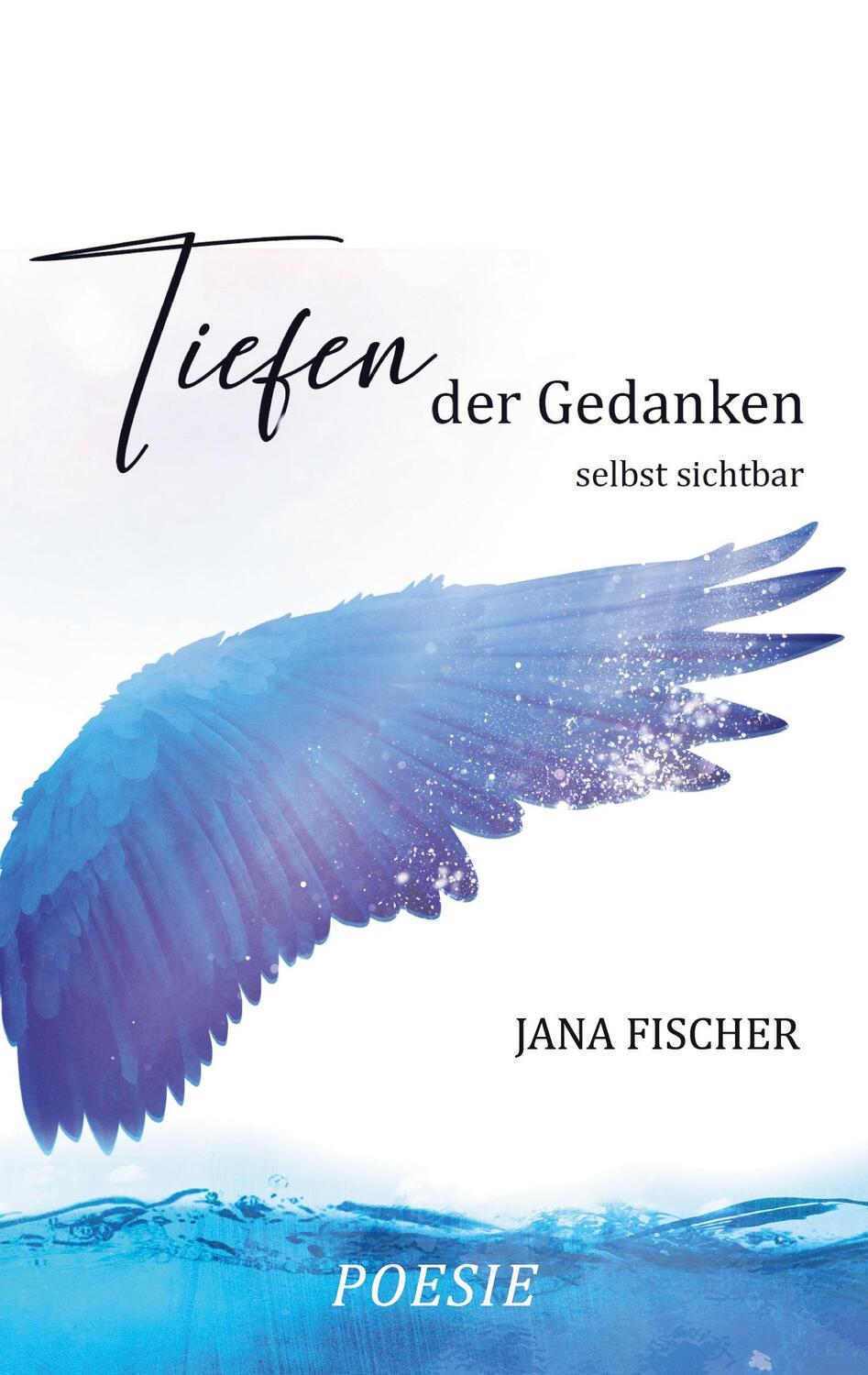 Cover: 9783755712442 | Tiefen der Gedanken | selbst sichtbar | Jana Fischer | Taschenbuch