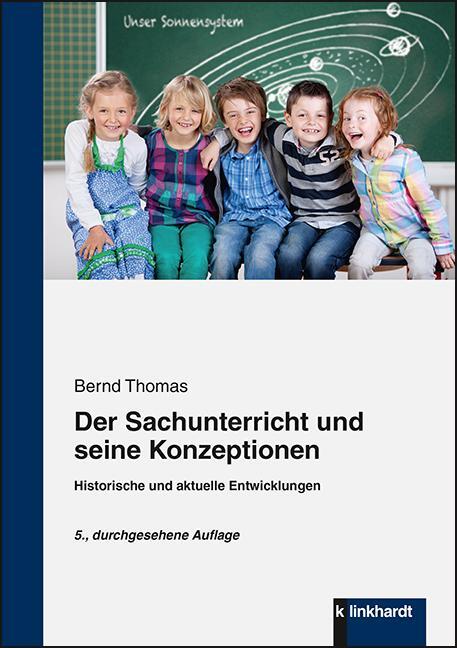 Cover: 9783781522107 | Der Sachunterricht und seine Konzeptionen | Bernd Thomas | Taschenbuch