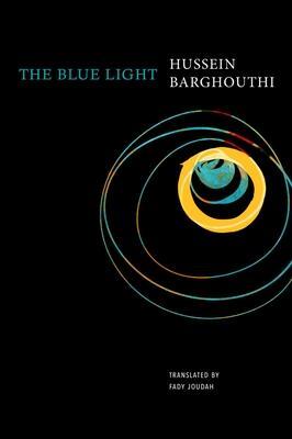 Cover: 9781803090832 | The Blue Light | Fady Joudah (u. a.) | Buch | Gebunden | Englisch