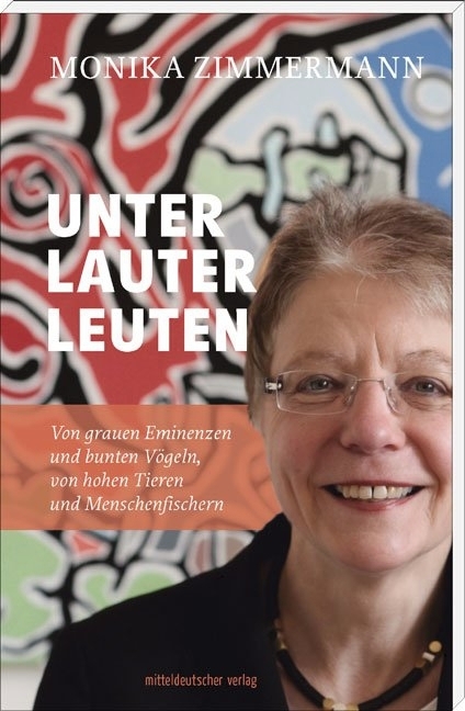 Cover: 9783954626786 | Unter lauter Leuten | Monika Zimmermann | Taschenbuch | 240 S. | 2016