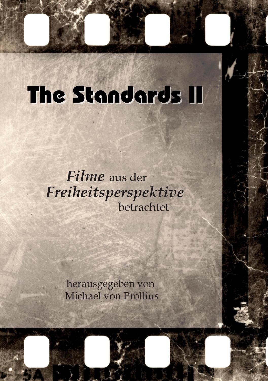 Cover: 9783739244778 | The Standards II | Filme aus der Freiheitsperspektive betrachtet