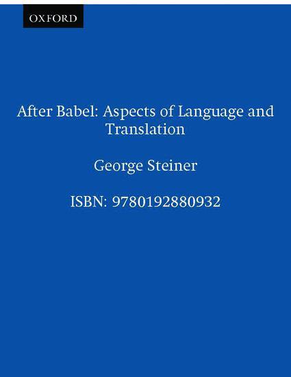 Cover: 9780192880932 | After Babel | Aspects of Language and Translation | George Steiner