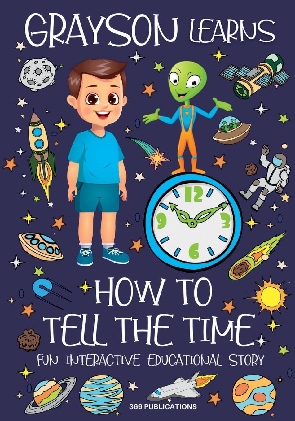 Cover: 9781739118167 | Grayson Learns How to Tell the Time | Publications | Taschenbuch