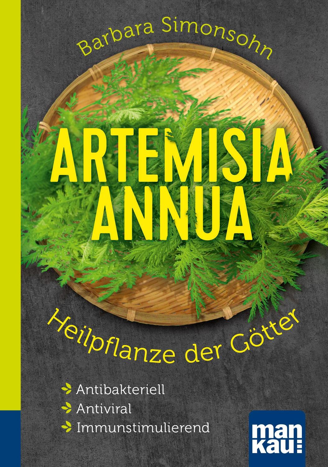 Cover: 9783863744748 | Artemisia annua - Heilpflanze der Götter. Kompakt-Ratgeber | Simonsohn