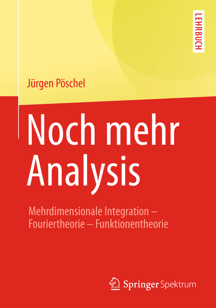 Cover: 9783658058531 | Noch mehr Analysis | Jürgen Pöschel | Taschenbuch | Deutsch | 2014