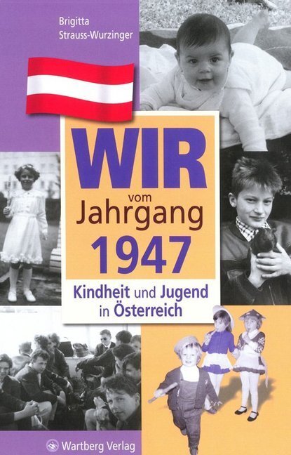 Cover: 9783831326471 | Wir vom Jahrgang 1947 - Kindheit und Jugend in Österreich | Buch
