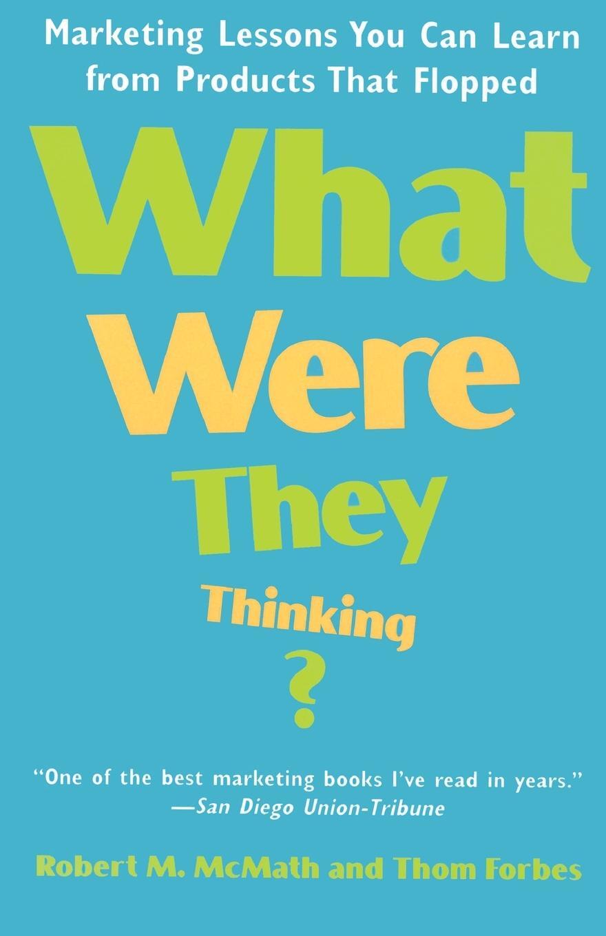 Cover: 9780812932034 | What Were They Thinking? | Robert M. McMath (u. a.) | Taschenbuch