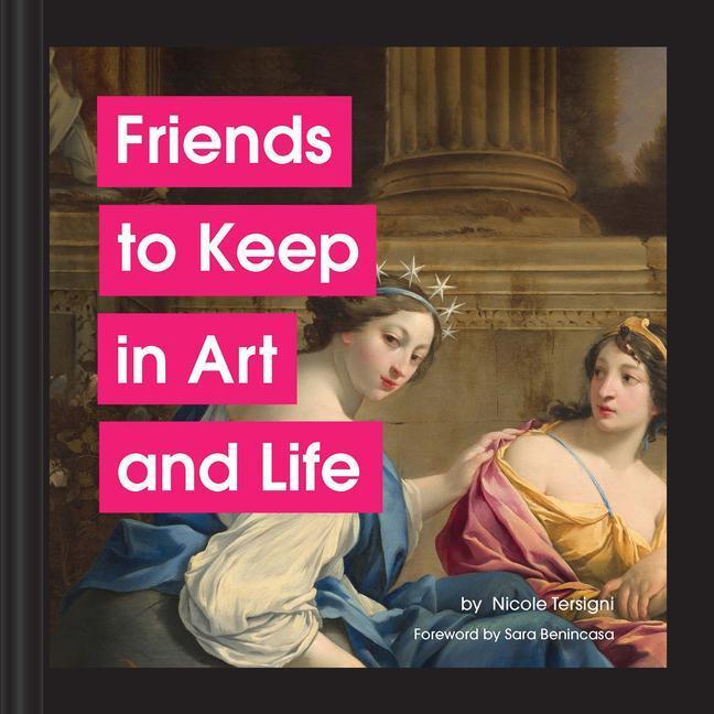 Cover: 9781797216300 | Friends to Keep in Art and Life | Nicole Tersigni | Buch | Englisch