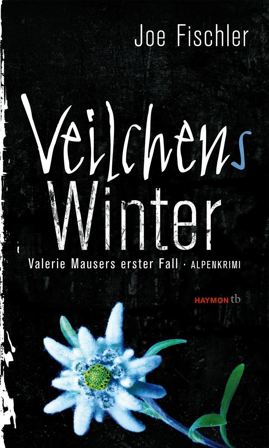 Cover: 9783852189673 | Veilchens Winter | Valerie Mausers erster Fall. Alpenkrimi | Fischler