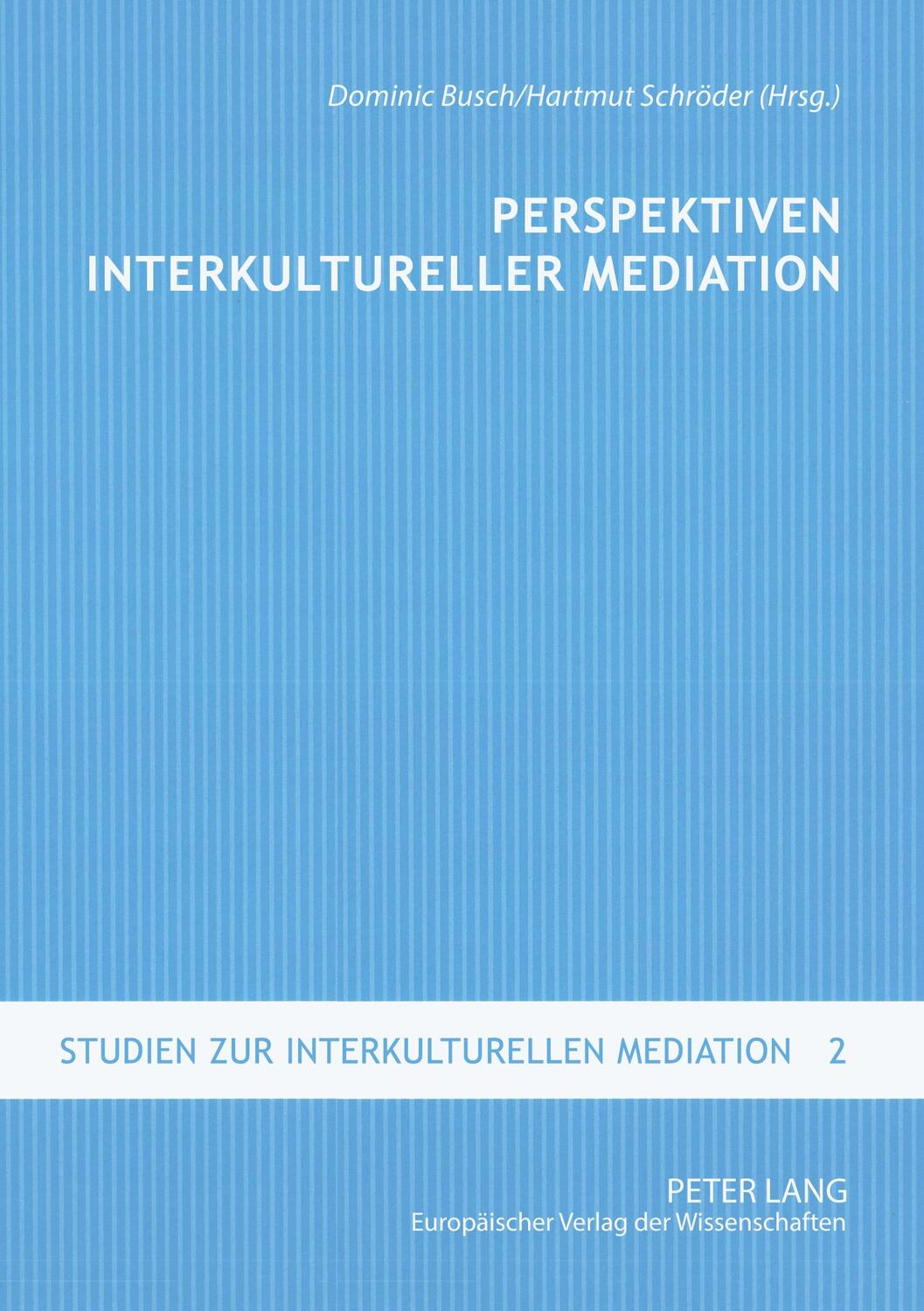 Cover: 9783631538975 | Perspektiven interkultureller Mediation | Hartmut Schröder (u. a.)