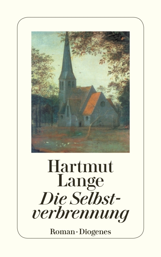 Cover: 9783257212136 | Die Selbstverbrennung | Roman | Hartmut Lange | Taschenbuch | 192 S.