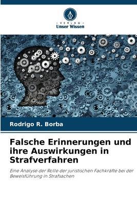 Cover: 9786206327639 | Falsche Erinnerungen und ihre Auswirkungen in Strafverfahren | Borba