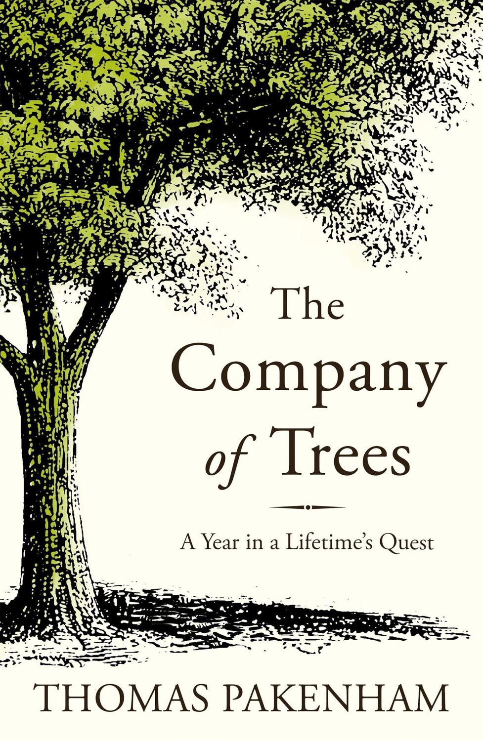 Cover: 9781474606790 | The Company of Trees | A Year in a Lifetime's Quest | Thomas Pakenham