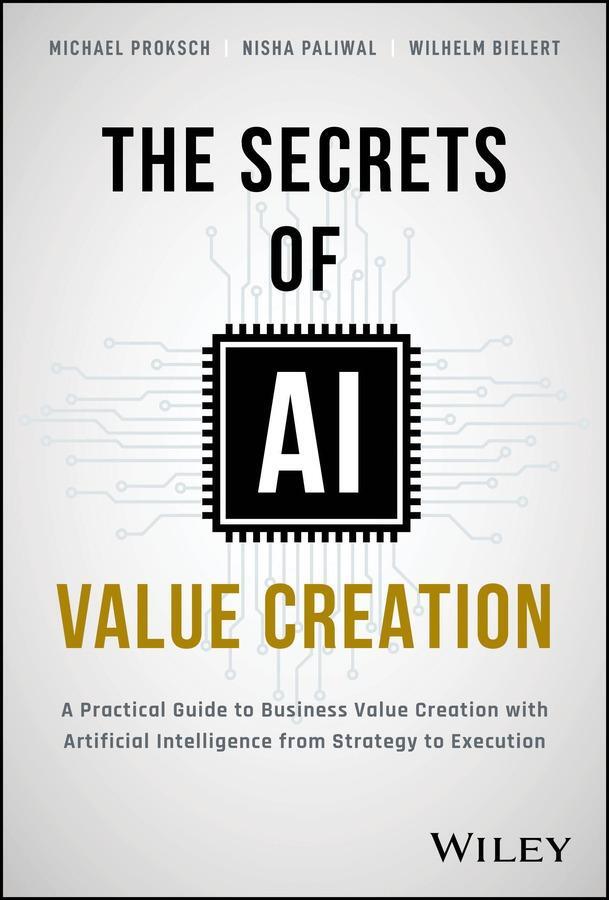 Cover: 9781394233625 | The Secrets of AI Value Creation | Michael Proksch (u. a.) | Buch