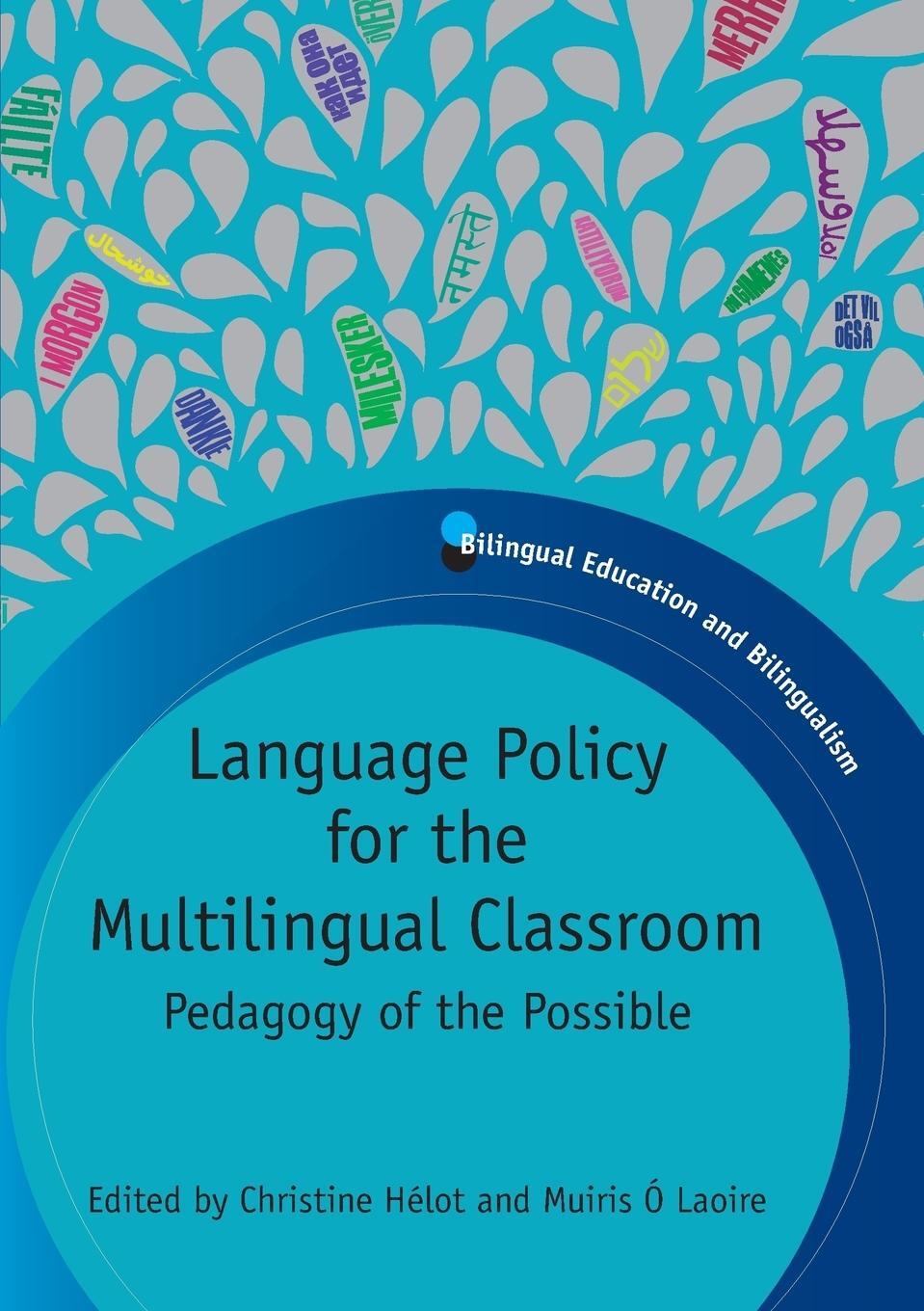Cover: 9781847693662 | Language Policy for the Multilingual Classroom | Muiris Ó Laoire
