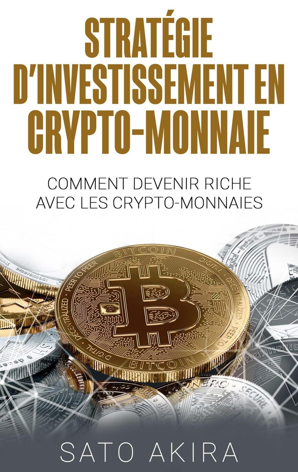 Cover: 9782322148547 | Stratégie d'Investissement en Crypto-monnaie | Sato Akira | Buch