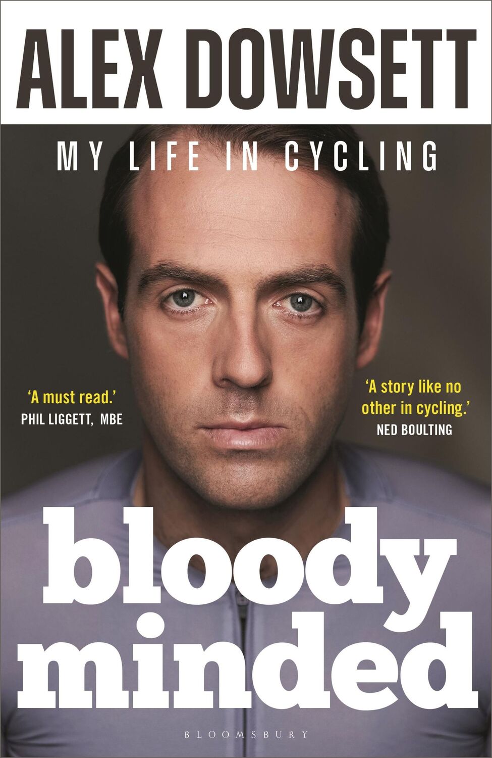 Autor: 9781399406406 | Bloody Minded | My Life in Cycling | Alex Dowsett | Buch | Gebunden