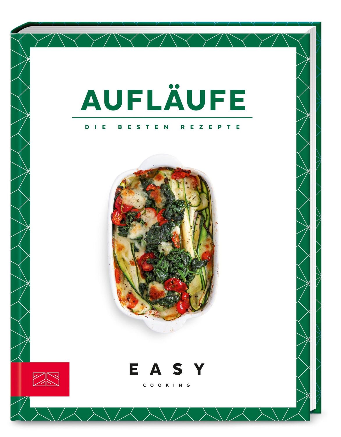 Cover: 9783965840515 | Aufläufe | Die besten Rezepte | Zs-Team | Buch | Easy Kochbücher