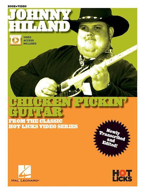 Cover: 9781540047267 | Johnny Hiland - Chicken Pickin' Guitar: From the Classic Hot Licks...